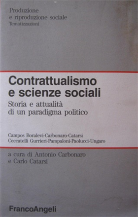 9788820471903-Contrattualismo e scienze sociali. Storia e attualità di un paradigma politico.